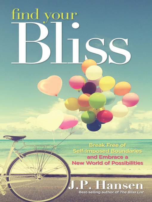 Title details for Find Your Bliss by J.P. Hansen - Available